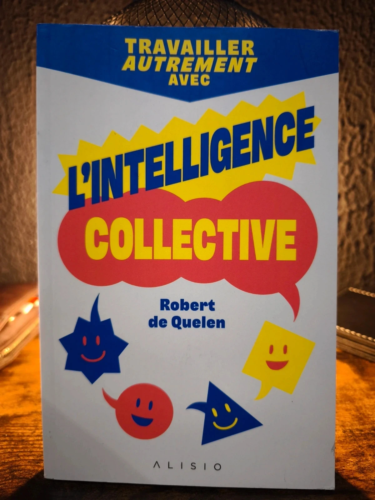 Travailler autrement avec l'intelligence collective